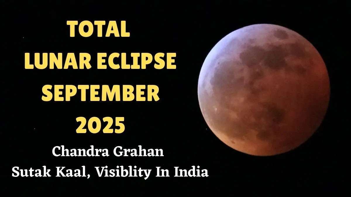 સપ્ટેમ્બર 2025 નું ગ્રહણ - કેમ આટલું ખાસ?